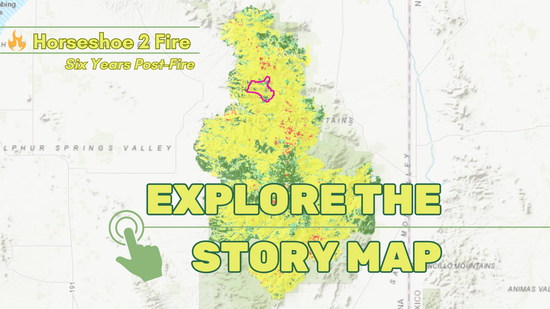 A Map depicting the boundary of the severity of the Horseshoe 2 Fire is overlayed with text reading "Horseshoe 2 Fire: 6 years post fire" and "Explore the Story Map"